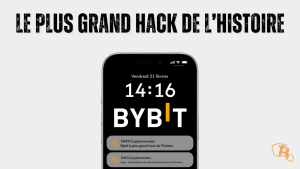 Bybit : Le plus grand Hack de l'histoire